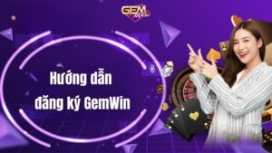 Đăng ký gemwin